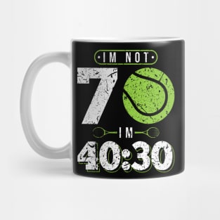 Im Not Years Old Funny Tennis 70th Birthday Mug